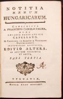 Notitia Rereum Hungaricarum I.-II.-III. Conscripta a Francisco Carolo Palma, nunc Caesareo Regio Aul...