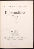 Mittelholzer, W.: Kilimandjaro Flug. Zürich, 1930. Lpz, Orell Füssli