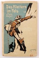 Nieberl, Franz: Das Klettern im Fels. München. 1922. Rother,