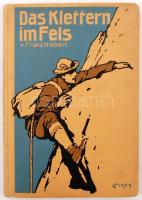Franz Nieberl: Das Klettern im Fels. München, 1911. sok illusztrációval, egészvászon kötésben / with many illustrations in full linen binding