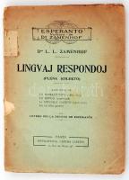 Zamenhof, L. L.: Lingvaj respondoj (plena kolekto). Letero pri la deveno de esperanto. Paris, 1925, Esperantista centra librejo. Kissé megviselt papírkötésben, kis sérüléssel.