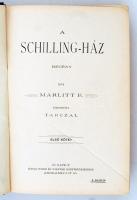 Marlitte, E.: A Schilling-ház I-II. kötet. Kiadói aranyozott, Gottermayer-féle festett egészvászon k...