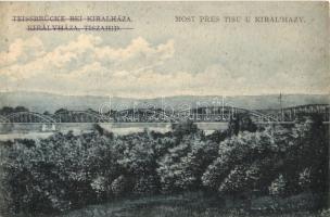 Királyháza, Tisza híd / bridge (EB)