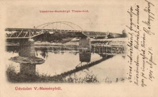 Vásárosnamény, Tisza-híd (ázott / wet damage)