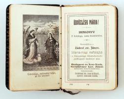 Üdvözlégy Mária! Imakönyv a boldogs. szűz tiszteletére. Összeállította Zádori ev. János. Budapest és...