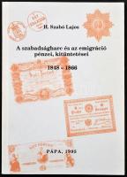 H. Szabó Lajos: A Szabadságharc és emigráció pénzei, kitüntetései 1848-1866 Pápa, Magyar Éremgyűjtők Egyesülete Pápai Csoportja, 1995.