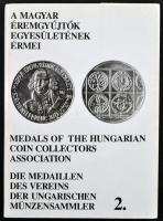 Szolláth György: A Magyar Éremgyűjtők Egyesületének Érmei 1984-1989. Medals of the Hungarian Coin Collectors Association. Budapest, MÉE, 1990. használt állapotban