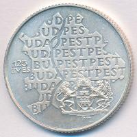 1998. 750Ft Ag "Budapest egyesítésének 125. évfordulója" T:BU