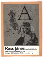 Kass János (1927-2010): Grafikai kiállítási plakát, 1977 okt. 4. Debrecen, offset, aláírt példány, kartonra ragasztva, kis szakadással, 68x47cm