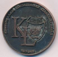 2002. "Kossuth Lajos 1802-1894 / Kossuth Lajos Közgazdasági Szakközépiskola 1917-2002" fém...