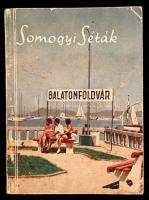 1959 Balatonföldvár. Somogyi Séták. Siófok, 1959, Somogymegyei Tanács idegenforgalmi Hivatal. pp.:108, 13x10cm