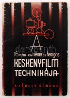 Székely Sándor: 16m/m-es néma és hangos keskenyfilm technikája.Bp., 1943, Athenaeum. Kiadói papír kötésben.