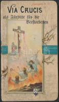 1899 Via Crucis als Fürbitte für die Verstorbenen, illusztrált imádságos füzet, elején litho képpel, 32p
