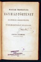 Csuthi Zsigmond: Magyar protestáns egyháztörténet a szatmári békekötéstől a türelmi rendelet kiadásáig. Debrecen, 1877, Telegdi Zsigmond. Félvászon kötés, festett lapszélek.
