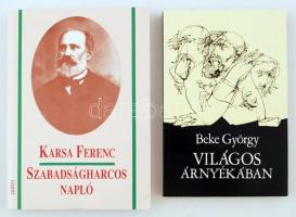 Beke György: Világos árnyékában. Bp., 1991, Zrínyi Kiadó. Papírkötésben, jó állapotban.; Karsa Ferenc: Szabadságharcos napló. Bp., 1993, Zrínyi Kiadó. Papírkötésben, jó állapotban.