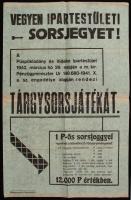 1942 Vegyen Ipartestületi Sorsjegyet! Plakát, papír, 47x30cm