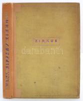 Eipper, Paul: Zirkus. Tiere Menschen Wanderseligkeit. Berlin, 1930, Dietrich Reimer (Ernst Vohsen) Verlag. Számos érdekes képpel. Biai-Föglein István (1905-1974) festő tulajdonosi bejegyzésével. Kopott, utólag ragasztott vászonkötésben, egyébként jó állapotban. + Aeros bemutatja: 150 év a porondon. A németországi Aeros Nagycirkusz magyar nyelvű ismertető prospektusa, képekkel, írásokkal. Pátria, 1959. /  With many interesting illustrations and the proprietary signature of Hungarian painter István Biai-Föglein (1905-1974). In a bit worn out linen binding, otherwise in good condition. + A prospectus of the German Zirkus Aeros in Hungarian from 1959, with illustrations.