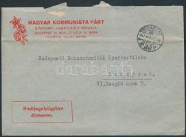 1947 Magyar Kommunista Párt Központi Hadifogoly Irodája gyűjtés szervez,eredeti borítékkal együtt, 15x21cm