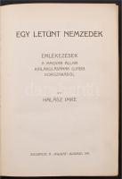 Halász Imre: Egy letűnt nemzedék. Emlékezések a magyar állam kialakulásának újabb korszakából. Bp., ...