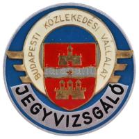 ~1980. "Jegyvizsgáló - Budapesti Közlekedési Vállalat" zománcozott fém jelvény (44mm) T:2