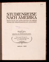 E. Pavel: Studienreise nach Amerika. Berlin, 1925. Az eredeti papír borító jó állapotban, de újrakötve.