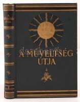 A műveltség útja. Teljes sorozat 15 kötetben. Egységes, szép állapotú egészvászon kötésben. (Egy köt...