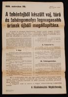 1919 A Közélelmezési Népbiztosság hirdetménye a tehéntejből készült vaj, túró és tehéngomolya legmagasabb árának megállapításáról, plakát, 46x31cm