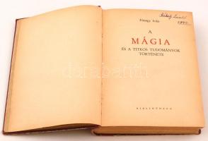 Fónagy Iván: A mágia és a titkos tudományok története. Bp. 1943. Bibliotheca. Félvászon kötésben