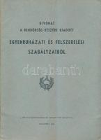 1948 Kivonat a rendőrség részére kiadott egyenruházati és felszerelési szabályzatból, pp.:39, 29x21cm
