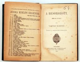 Vadnai Károly: A besorozott. História 1850-ből. Bp., 1895, Franklin-Társulat. Kiadói dombornyomott e...
