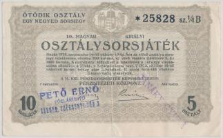 Budapest 1923. "10. Magyar Királyi Osztálysorsjáték" 1/4 sorsjegy, ötödik osztály, bélyegz...