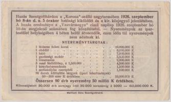 Szentgotthárd 1926. "Szentgotthárdi és Járási Iparosok Háza Felépítésére Tárgysorsjáték" s...