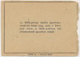 1954. "MHK (Munkára, harcra kész) Igazolvány"