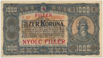 1923. 1000K "8 FILLÉR - NYOLC FILLÉR" felülnyomással T:II-,III
