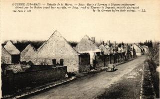 Marne, Soizy, road of Epernay to Sezanne, entirely destructed by the German before their retreat, WWI, automobile