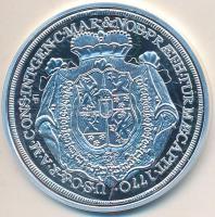 DN "Magyar tallérok utánveretben - Eszterházy Miklós tallérja 1770" Ag emlékérem tanúsítvá...