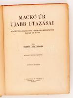 Sebők Zsigmond: Mackó úr újabb utazásai. Bp., 1944, Új Idők. Sérült gerincű, erősen kopott kartonált...
