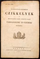 1828 Közönséges czéhbéli czikkelyek a mesterség űzés végett való társaságok és czéhek számára. Éltalános szabályokat tartalmazó kiadvány, Buda, a kir. Univesitas betűivel. 34p. 32x35 cm