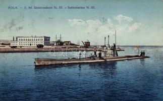 Pola, S.M. Unterseeboot N. III. / WWI K.u.K. submarine (EK)