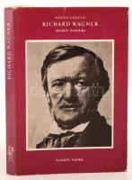 Eősze László: Richard Wagner életének krónikája. Bp., 1970. Zeneműkiadó. Dedikált!