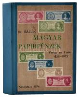 Dr. Bázlik László György: Magyar Papírpénzek Pengő és Forint 1926-1973. Budapest 1974. bankjegyek nélkül