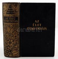 A Pesti Hírlap Könyvtára: Az élet útmutatója. 1200 oldal, 606 mélynyomású képpel, 4 térképpel, 66 szövegközti rajzzal és számos színes műmelléklettel.  Bp., 1937, Pesti Hírlap.  Díszes vászonkötésben, jó állapotban.