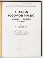 Dr. Sztirlich Pál: A modern fogorvosi rendelő. Felszerelés, gondozás, segédkezés. Bp., 1947, Novák Rudolf és Társa. Egészvászon kötés, jó állapotban.