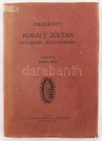 Emlékkönyv Kodály Zoltán hatvanadik születésnapjára. Mélanges offerts a l'occasion de son soixantieme anniversaire. Szerk.: Gunda Béla. Bp., 1943, Magyar Néprajzi Társaság. Kopott papírkötésben, egyébként jó állapotban.