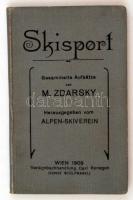 M. Zdarsky: Skisport Gesammelte Aufsatze von- - Wien, 1909, Carl Konegen. Kiadói egészvászon kötésben. Horn L. aláírással!