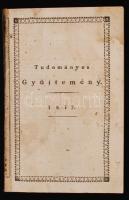 1817 Tudományos Gyűjtemény, 1. évf. 6. köt. Pest, Trattner. Kopott, utólag ragasztott papírkötésben, egyébként jó állapotban.