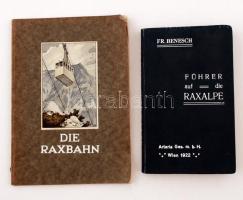 Fr. Benesch: Führer auf die Raxalpe. Wien, 1922, Artaria. + Die seilschwebebahn auf die Raxalpe. Wien, 1926, Scholle Verlag.