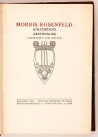 Morris Rosenfeld költeményei (gettódalok). Ford.: Kiss Arnold. Bp., 1908, Deutsch Zsigmond és társa....