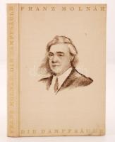 Molnár, Franz: Die Dampfsäule. Novelle. Berlin - Wien - Leipzig, 1927, Paul Zsolnay Verlag. Díszes vászonkötésben, jó állapotban.