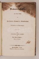 Schafer, Johann Georg: Denkwürdigkeiten aus dem Leben des Freiherrn Samuel von Brukenthal Gubernators von Siebenbürgen. Hermannstadt [Nagyszeben], 1848, Georg von Closius. A lapok felső negyede foltos, kicsit kopott vászonkötésben.